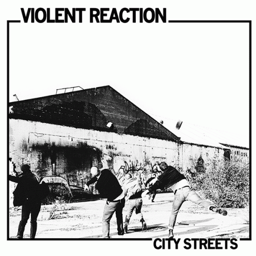 Violent Reaction : City Streets